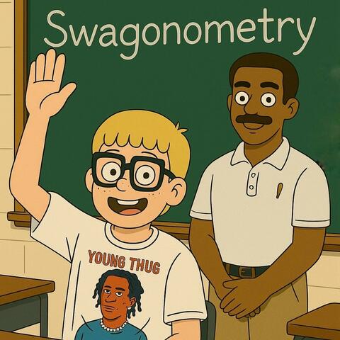 Swagonometry (feat. Crack Ignaz)