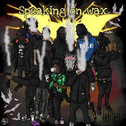 Speakin On Wax