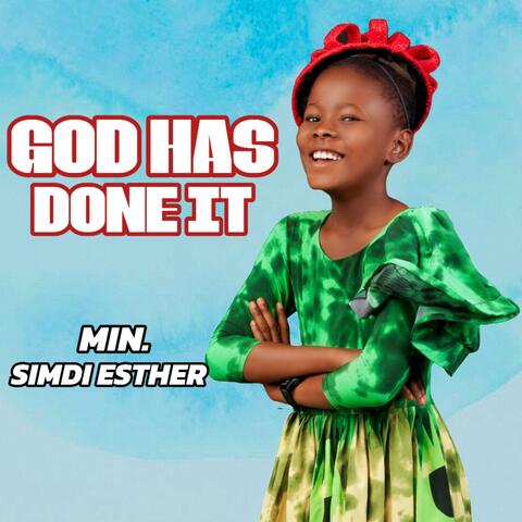 God has done it