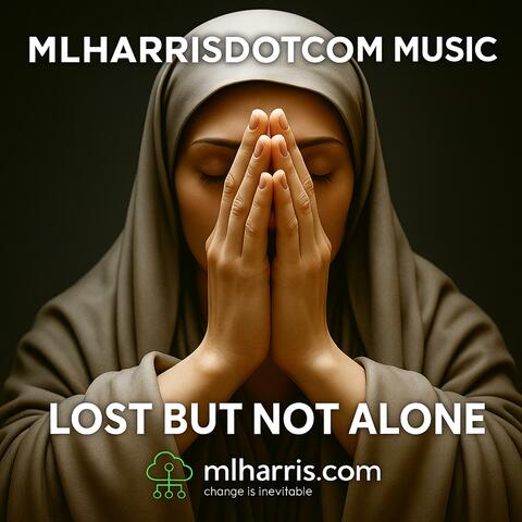 Lost But Not Alone
