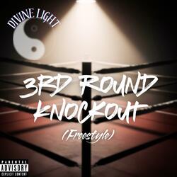 3rd Round Knockout (Freestyle)