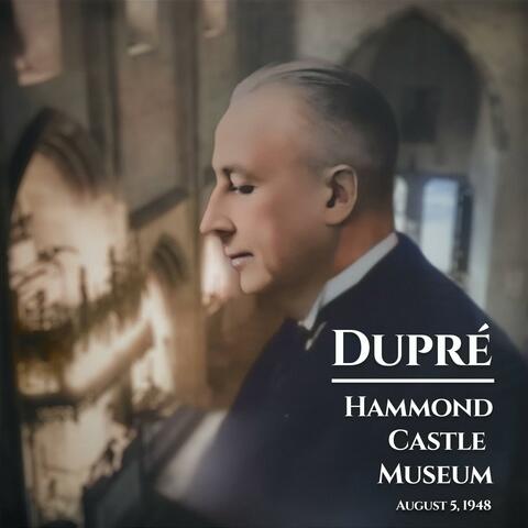 Dupré at Hammond Castle Museum