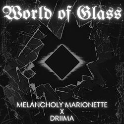 World of Glass (feat. DRIIMA)