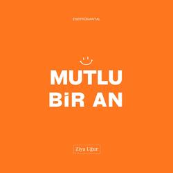 Mutlu Bir An (Enstrümantal)