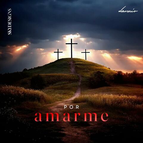 Por amarme