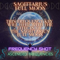 The Sagittarius Full Moon Frequency (This Frequency Will Help With The Effects Of The Sagittarius Full Moon)