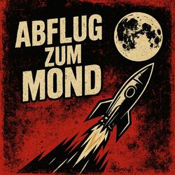 Abflug zum Mond