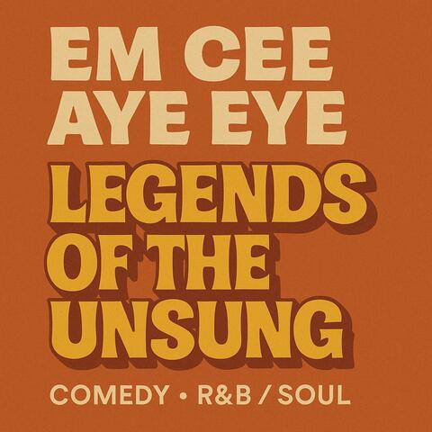 Legends of the Unsung