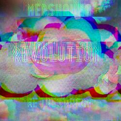 Revolution (We The Change)