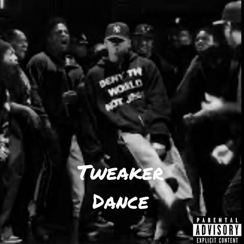 Tweaker Dance