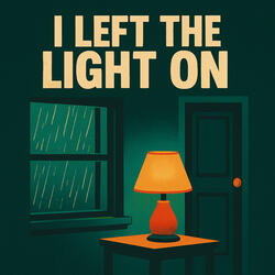 I Left the Light On