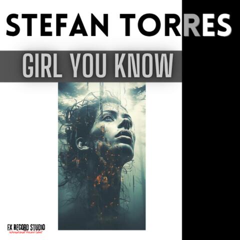 GIRL YOU KNOW