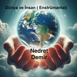DÜNYA VE İNSAN (Enstrümantal)