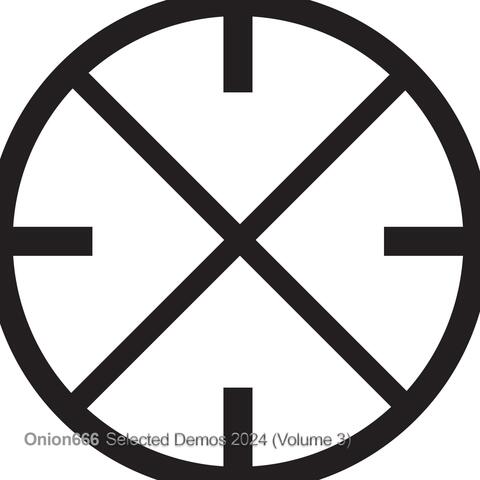 Onion666 Selected Demos 2024, Vol. 3