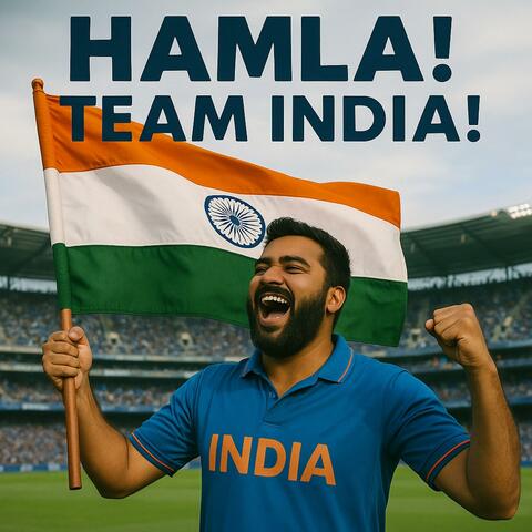 Hamla! Team India! (Bleed Blue Forever)