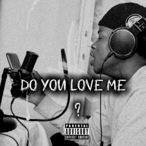 Do You Love Me