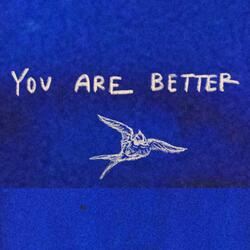 You Are Better