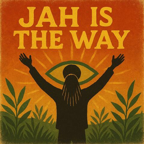JAH Is The Way