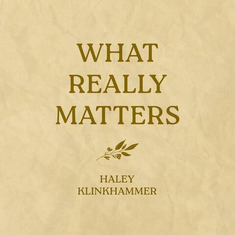 What Really Matters