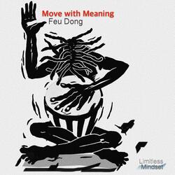 Move with Meaning