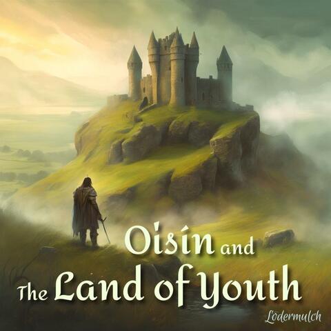 Oisín and The Land of Youth