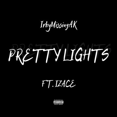 Pretty Lights (feat. IZACE)
