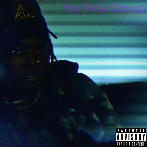 You Know Wassup (Cover Rendition)