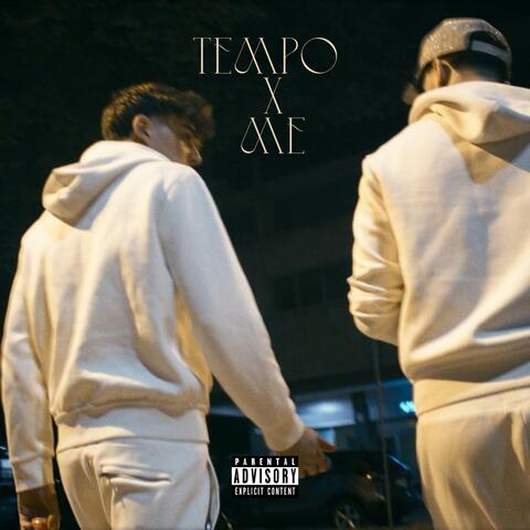 Tempo X Me