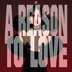 A Reason To Love