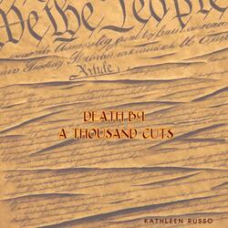 Death by a Thousand Cuts