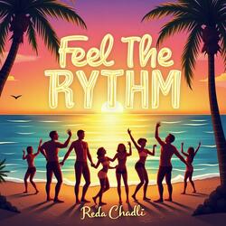 FEEL THE RYTHM