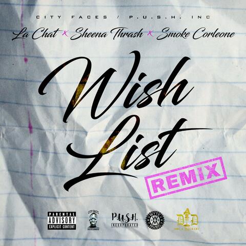 WISHLIST (feat. La Chat & Sheena Thrash) [Remix]