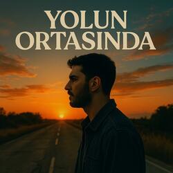 Yolun Ortasında