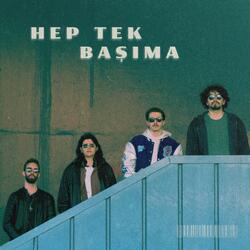 Hep Tek Başıma