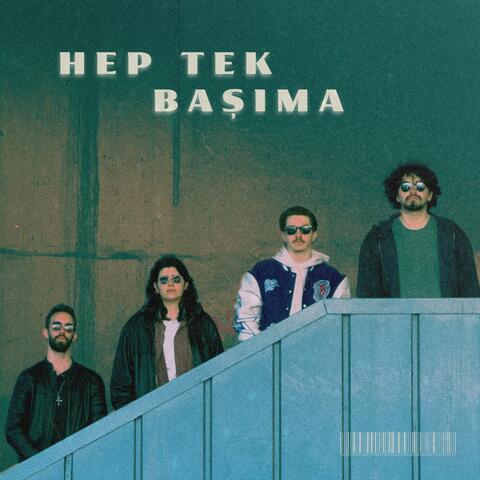 Hep Tek Başıma