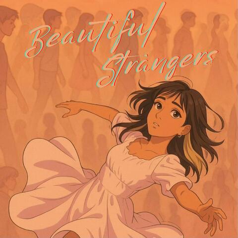 beautiful strangers