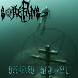 DEEPENED INTO HELL