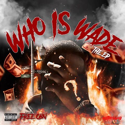 Who Is Wade