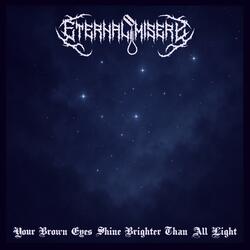 Your Brown Eyes Shine Brighter Than All Light