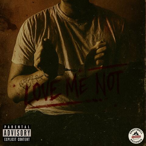 LOVE ME NOT