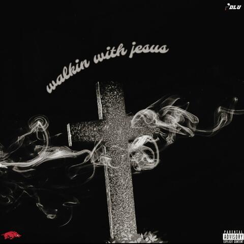Walkin Wit Jesus