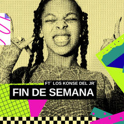 Fin De Semana (feat. Los Konse Del Jr)
