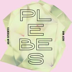 Plebes (feat. Don Aero)