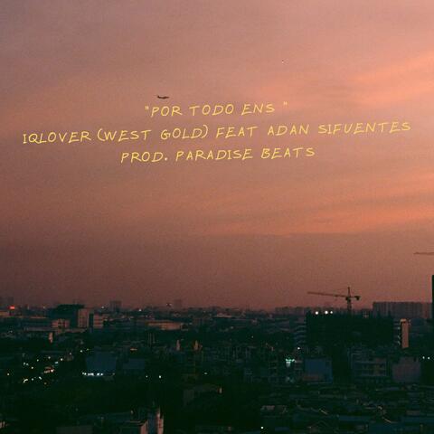 Por Todo Ens (feat. West Gold (iQlover))