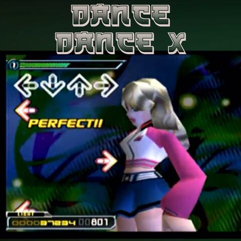 DANCE DANCE X