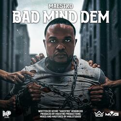 Bad Mind Dem