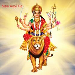 Maa Aayi Re