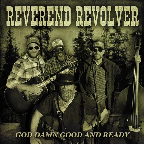 God Damn Good and Ready