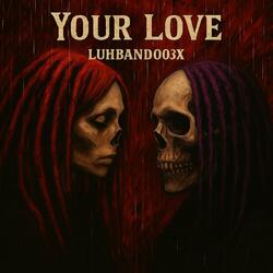 Your Love