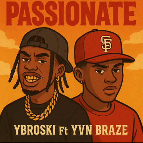 Passionate (feat. YVN Braze)